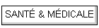 SANT� & M�DICALE