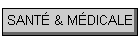 SANT� & M�DICALE