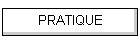 PRATIQUE